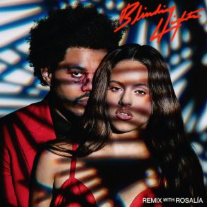 The Weeknd Ft. ROSALÍA – Blinding Lights (Remix)